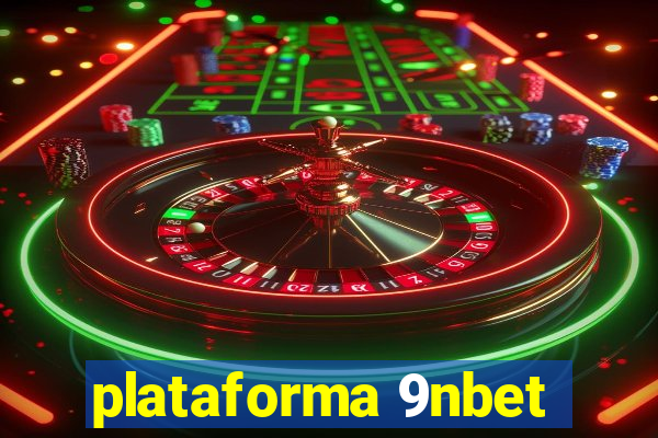 plataforma 9nbet